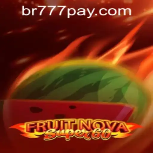 FruitNovaSuper60: An Exciting Dive into Betting Mastery